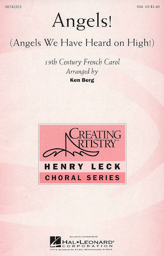 Angels! SSA Arranger: Ken Berg