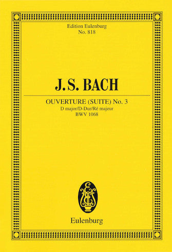 Ouverture Suite No 3 In D Major Bwv 1068 Study Score Study Score