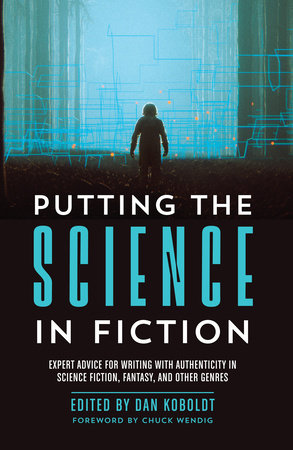 Putting the Science in Fiction Paperback by Dan Koboldt