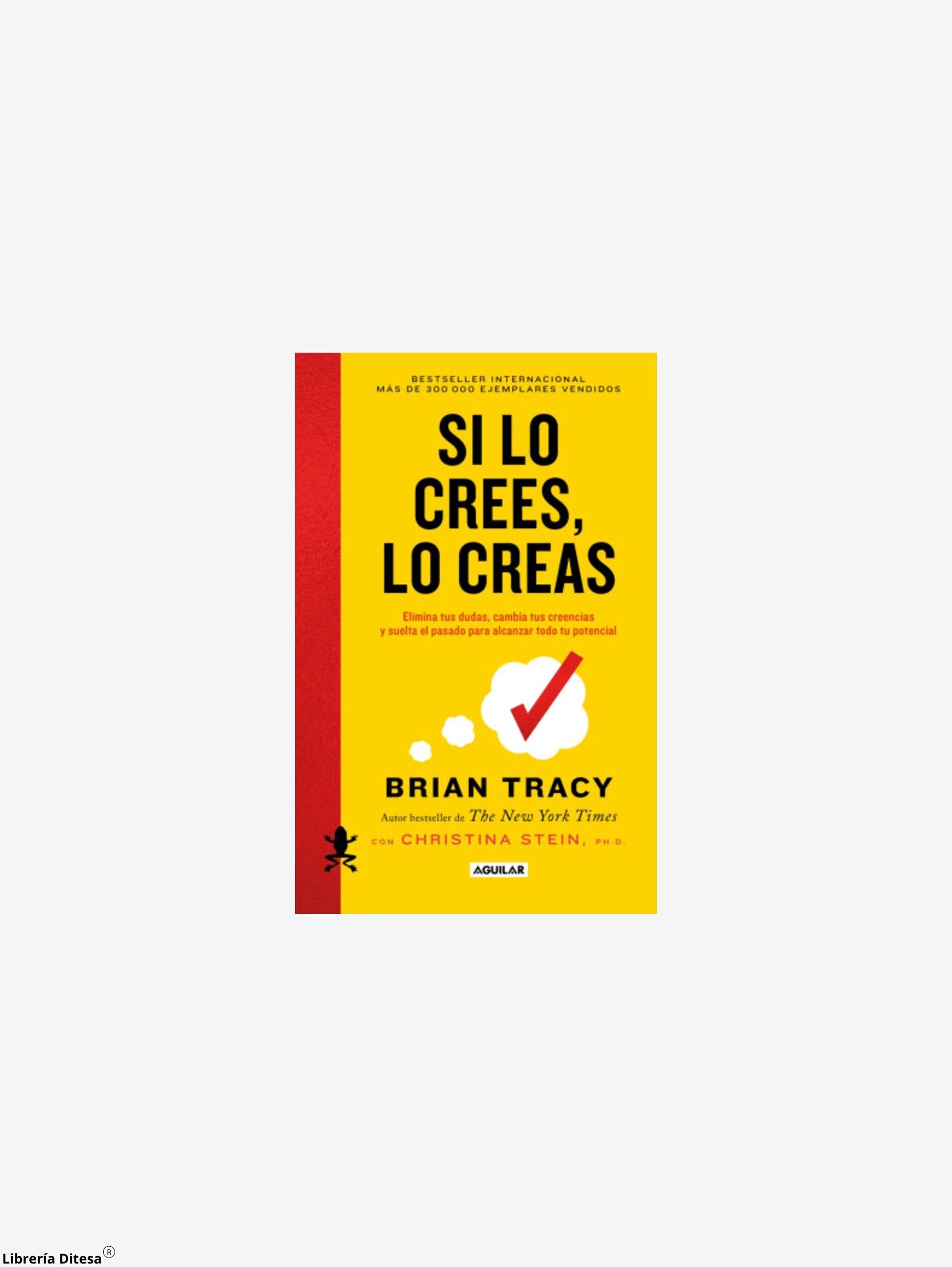 Si Lo Crees Lo Creas (Td) by Penguin Random