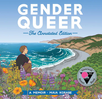 Gender Queer by Maia Kobabe, Hal Schrieve, Sandra Cox, Phoebe Kobabe, Justin Hall, Ashley R. Guillory, Mel Gillman, Andrea Colvin, Kori Michele Handwerker
