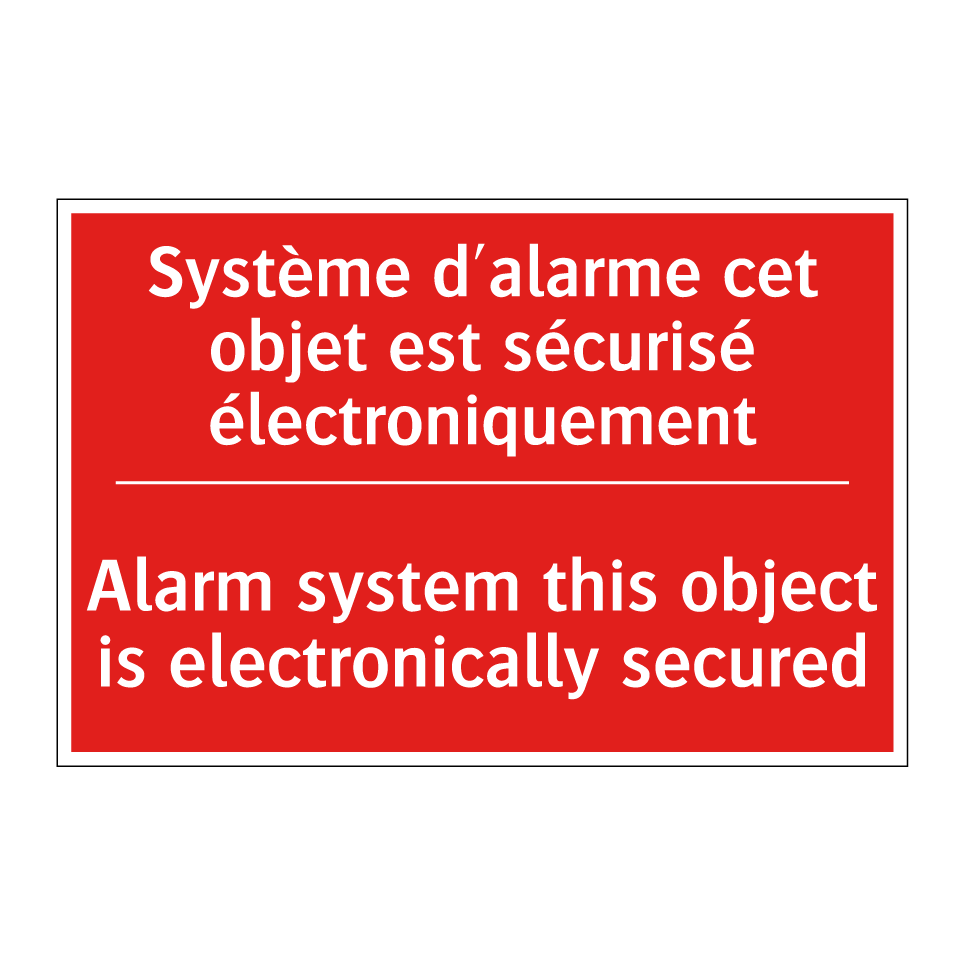 Système d'alarme cet objet est /.../ - Alarm system this object is electronically /.../