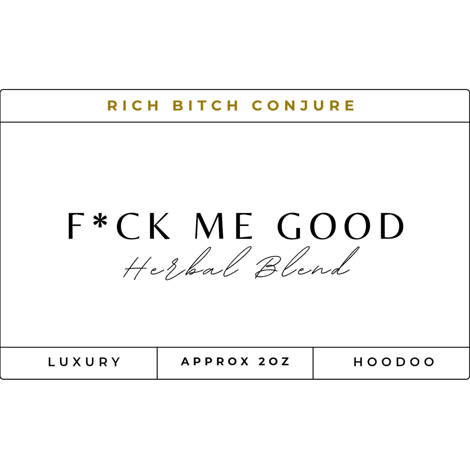 Fck Me Good Hoodoo Herbal Blend