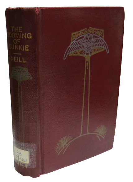 The Booming of Bunkie A History By A.S. Neill 1919 book front cover