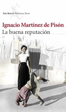 BUENA REPUTACION,LA | Ignacio Martínez de Pisón