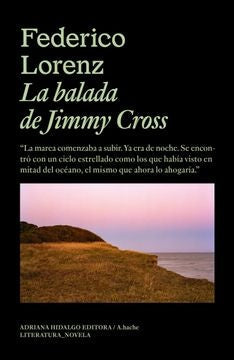 BALADA DE JIMMY CROSS,LA | FEDERICO LORENZ