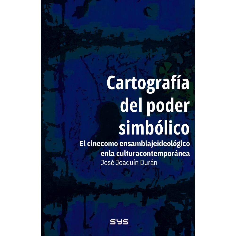 Cartografía del poder simbólico - Jose Joaquín Durán