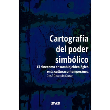 Cartografía del poder simbólico - Jose Joaquín Durán