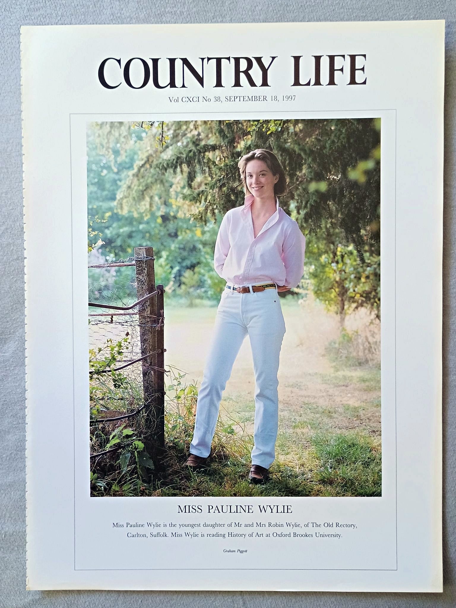 Miss Pauline Wylie Country Life Magazine Portrait September 18, 1997. CXCI No. 38

Miss Pauline Wylie is the youngest daughter of Mr and Mrs Robin Wylie, of The Old Rectory, Carlton, Suffolk. Miss Wylie is reading History of Art at Oxford Brookes University.