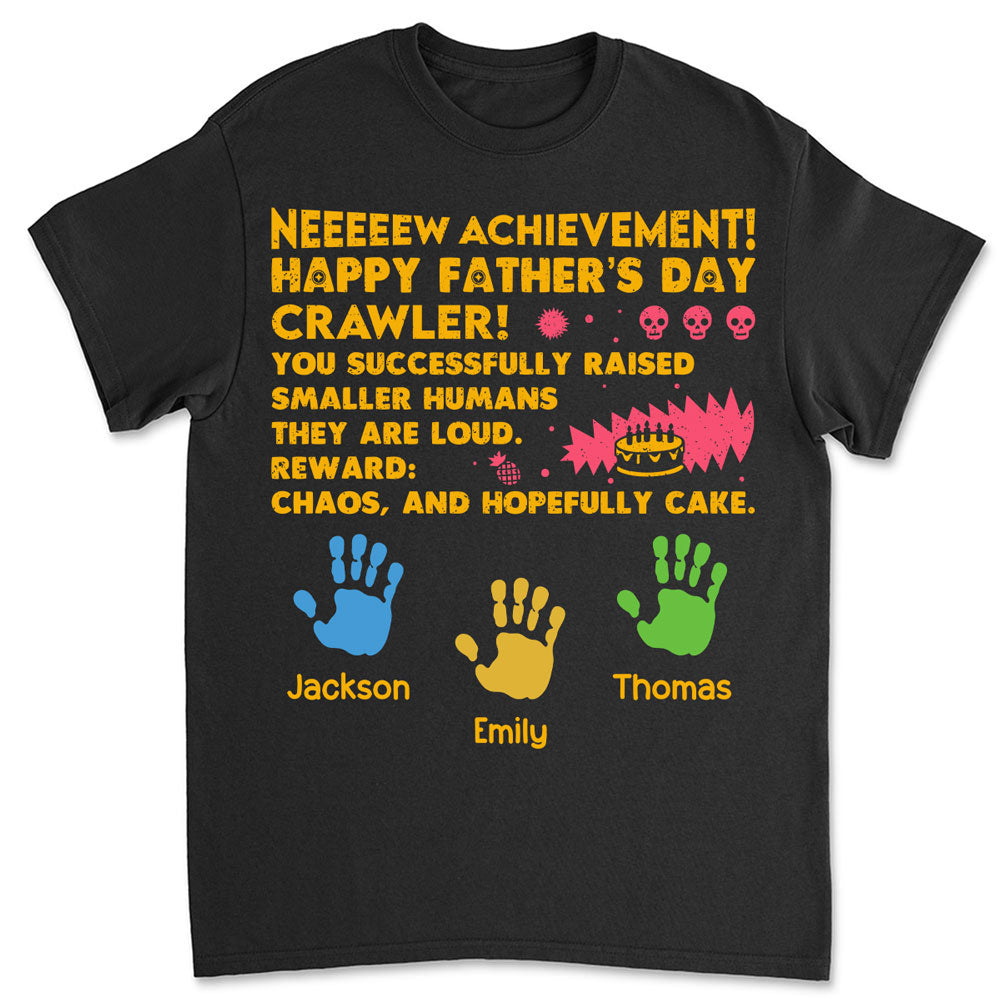 The Achievement You Got - Personalized Custom Shirt