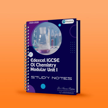Edexcel O.L Chemistry (4CH1) Modular Unit 1 Notes Nouran Rostom 2026