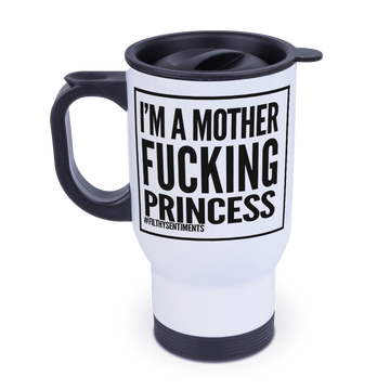 I'm A Mother Fucking Princess Flasks