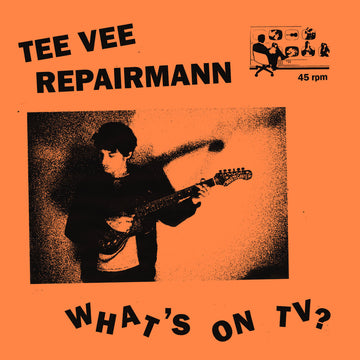 Tee Vee Repairmann - What's On TV? LP