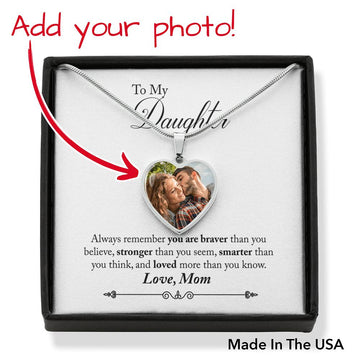 To My Daughter - Always Remember You Are Brave Than You Believe - Necklace