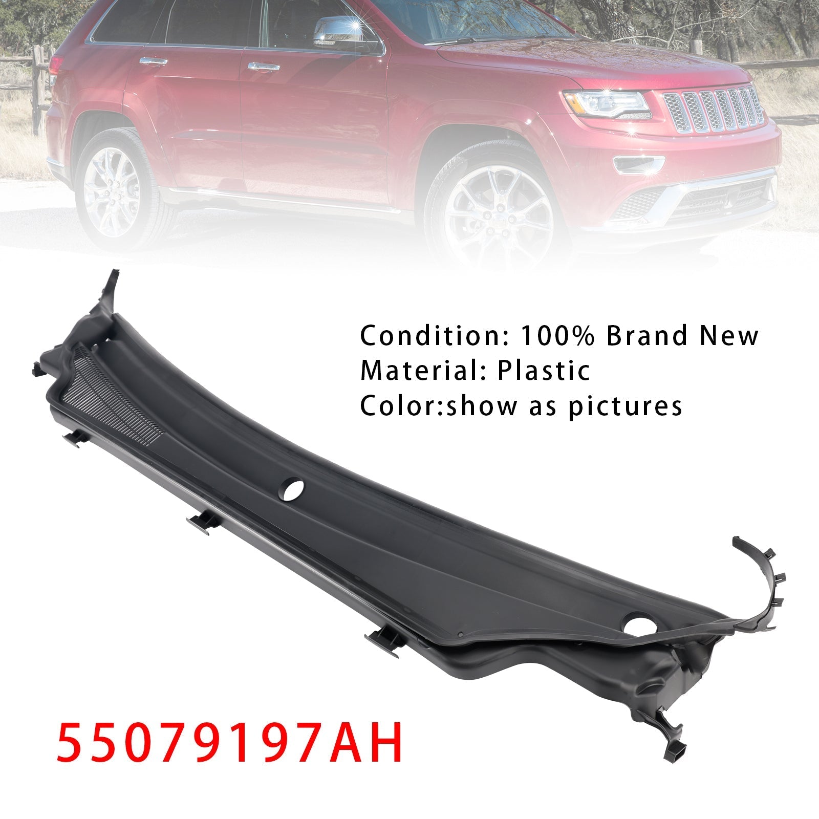 Cowl Panel Upper 55079197AH For Jeep Grand Cherokee 2011-2015