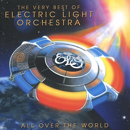 Electric Light Orchestra All Over the World: The Very Best of Electric Light Orchestra (Remastered)