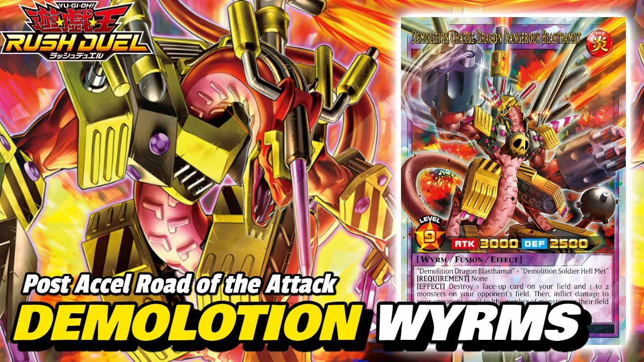 Demolition Wyrm's Deck Profile - Yu-gi-oh RUSH DUEL