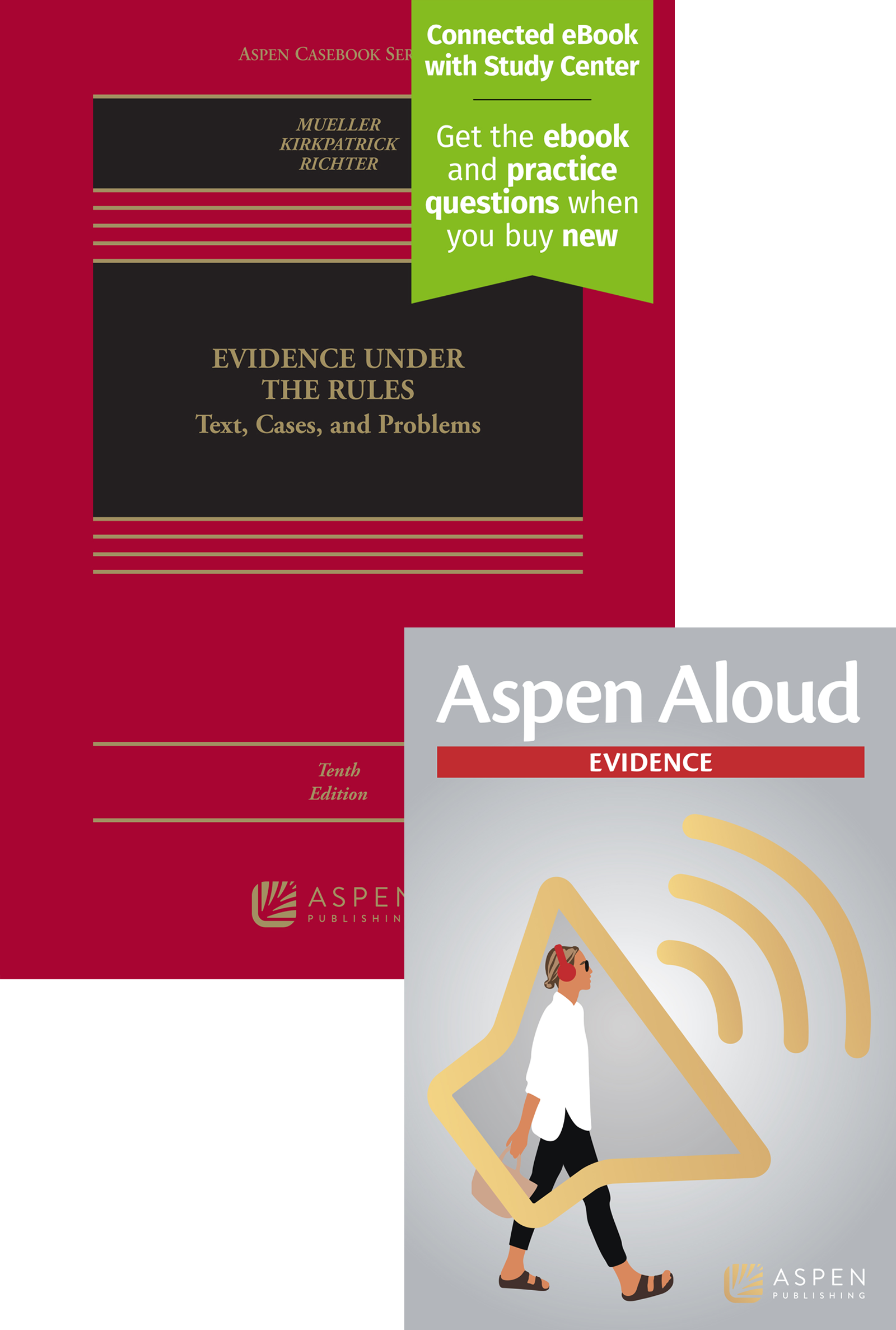 Bundle: Evidence Under the Rules: Text, Cases, and Problems, Tenth Edition and Aspen Aloud: Evidence