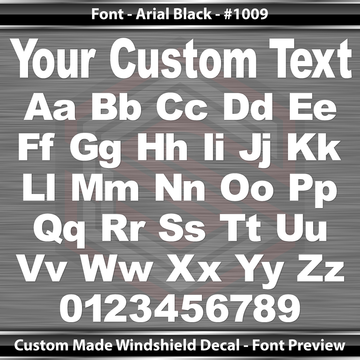 Font Arial Black #1009 - CUSTOM PERSONALIZED Name Text Letters Decal Sticker Windshield Window Vinyl Graphic Banner 36"x4.25"+